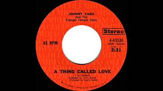 1972 Johnny Cash - A Thing Called Love (stereo)