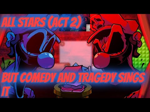 ALL STARS (ACT 2) but The Mario Heads (Comedy and Tragedy) Sings it! // FNF:Mario Madness