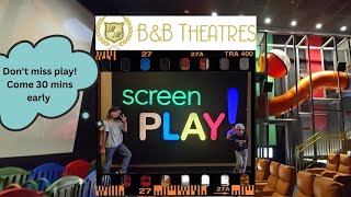 Explore with Us: Inside B&B Theaters ScreenPlay! Auditorium | Movie and Playground Together | Eps.10