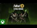 Fallout 76: Steel Reign Reveal Trailer