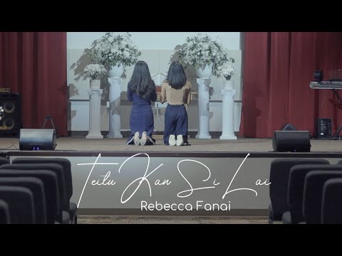 Rebecca Fanai || TEITU KAN SI LAI || Official