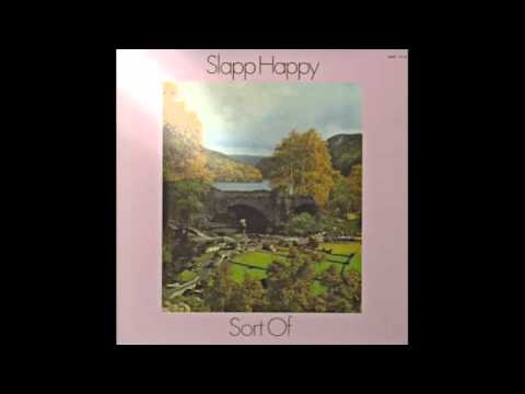 Slapp Happy - "Sort Of"