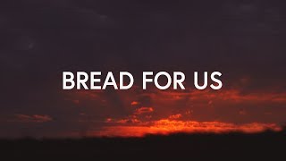 Bread For Us ~ Mark &amp; Sarah Tillman (Lyrics)