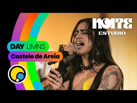 CASTELO DE AREIA - Day Limns no Noite Estúdio | DiaTV