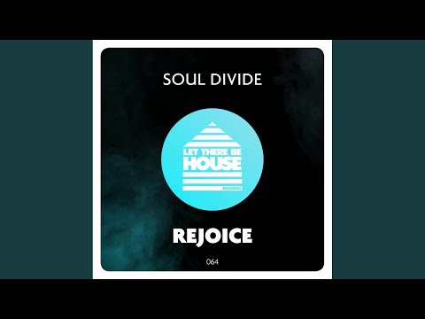 Rejoice (Original Mix)