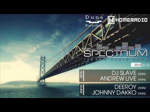 Dj Slave [HUN] Spectrum Techno Radio Show # 22 Pt.4