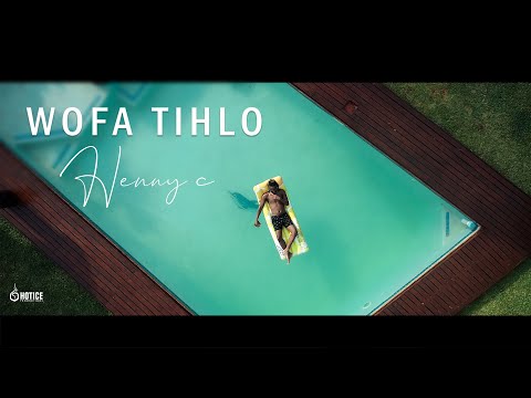 OFFICIAL MUSIC VIDEO ( WOFA TIHLO) HENNY C