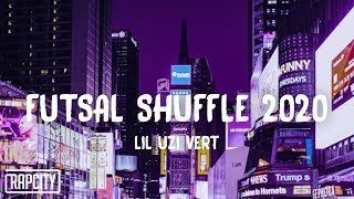 Lil Uzi Vert - Futsal Shuffle 2020 (Lyrics) Lil Uzi Vert - Futsal Shuffle 2020 (Lyrics)