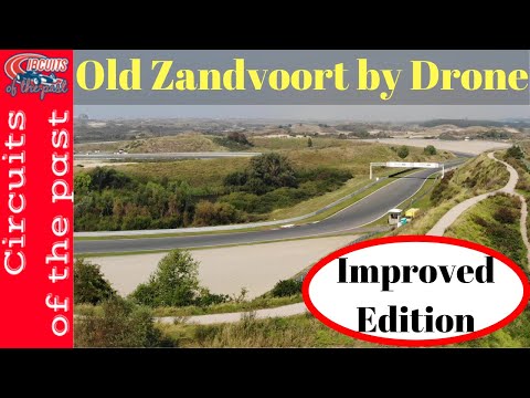 Old Zandvoort Circuit by Drone - Marlboro Corner to Tunnel Oost with Voiceover - Improved Edition