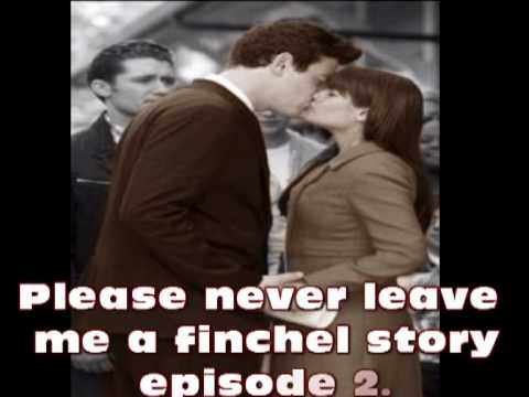 Please never leave me a finchel story episode 2.
