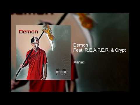 Maniac - Demon (feat. R.E.A.P.E.R. & Crypt)