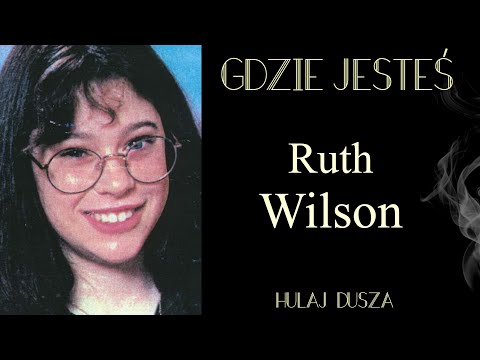 Gdzie jesteś? Zaginięcie Ruth Wilson/Hulaj Dusza