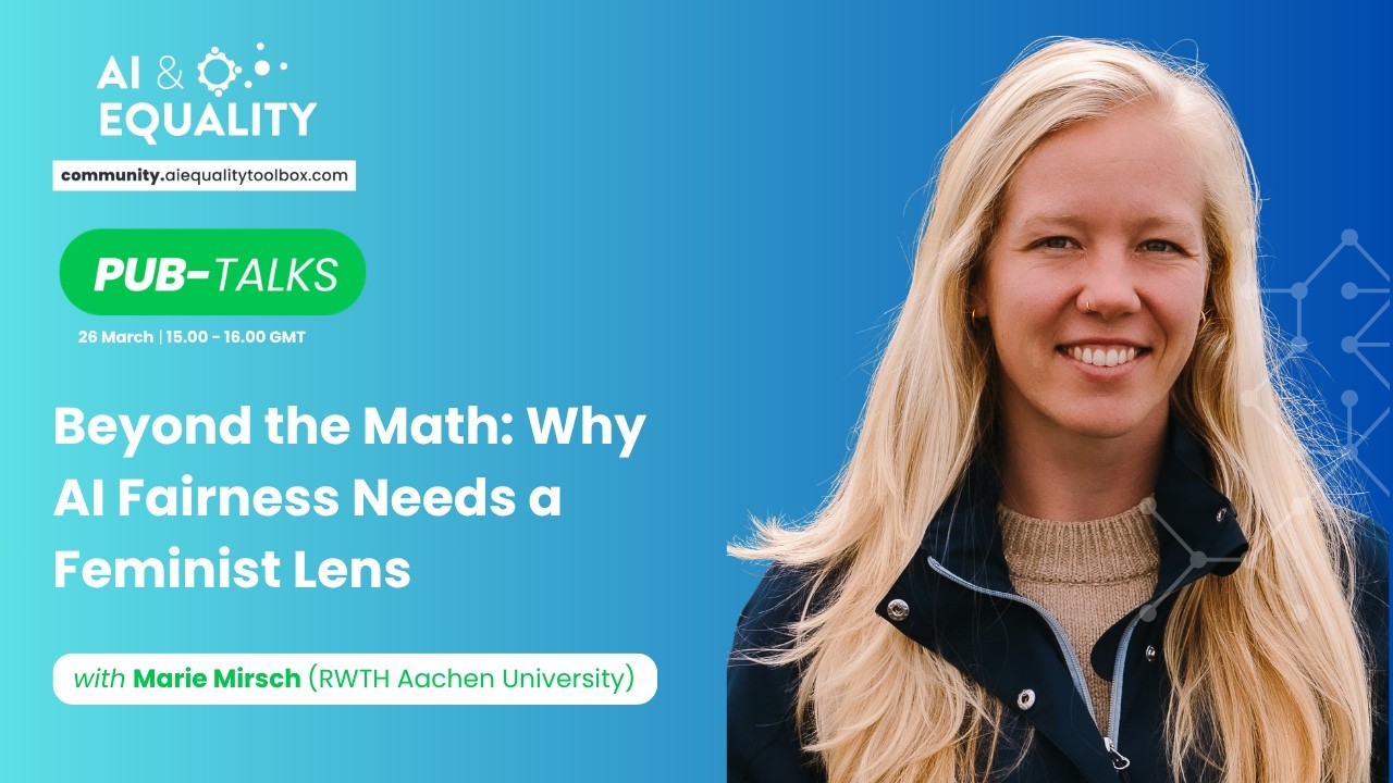 Beyond the Math: Why AI Fairness Needs a Feminist Lens | Marie Mirsch