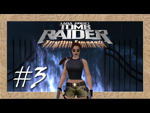 TRLE Forgotten Remnants German Part #3