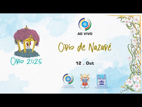 Missa e Círio de Nazaré 2025 - Presidida por Dom Alberto Taveira Corrêa - Catedral de Belém