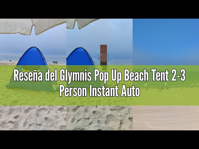 Vídeo relacionado con Glymnis Tienda de Playa Pop Up 2-3 Personas Tienda Instantánea Automática UPF 50+ Tienda Playa Portátil con Puerta Cremallera para Playa Parque Pescar