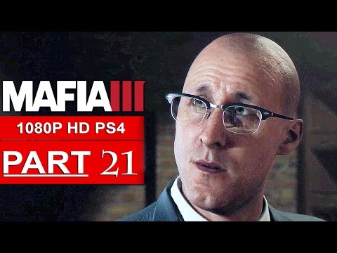MAFIA 3 Gameplay Walkthrough Part 21 [1080p HD PS4] - No Commentary