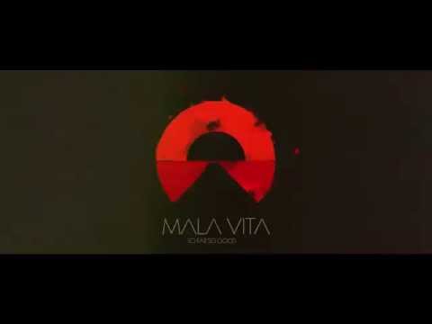 Mala Vita - So Far So Good (New Album Trailer)