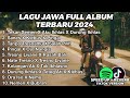 LAGU JAWA MIX FULL ALBUM TERBARU 2024
