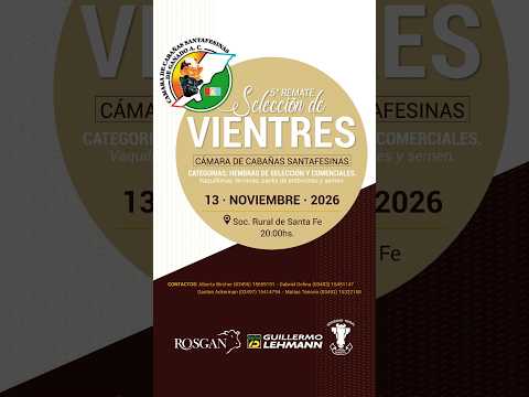 5° Remate de Selección de Vientres Cámara de Cabañas Santafesinas y La Lehmann: viernes 13.11, 20 hs