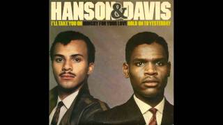 Hanson &amp; Davis - Hungry For Your Love