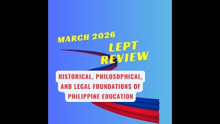 Historical, Philosophical, and Legal Foundations of Philippine Education