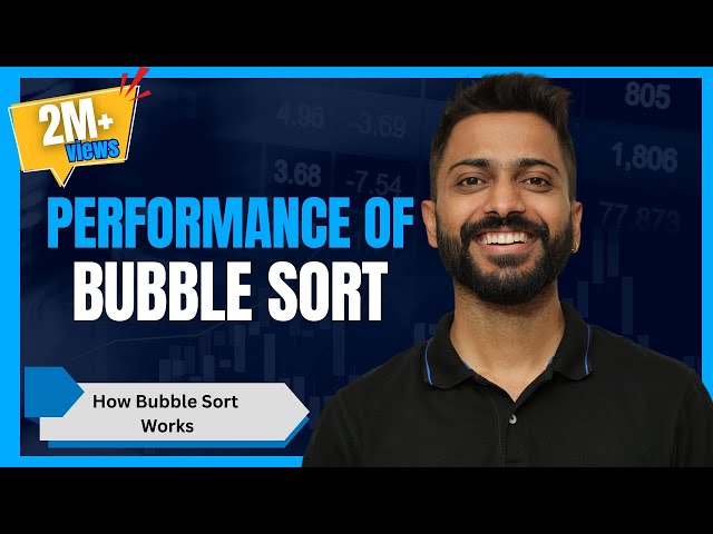 Understanding Bubble Sort: How It Works and Its Performance Analysis ...