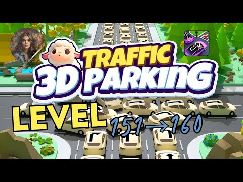 Traffic 3D Parking: Escape Jam Level 151-160