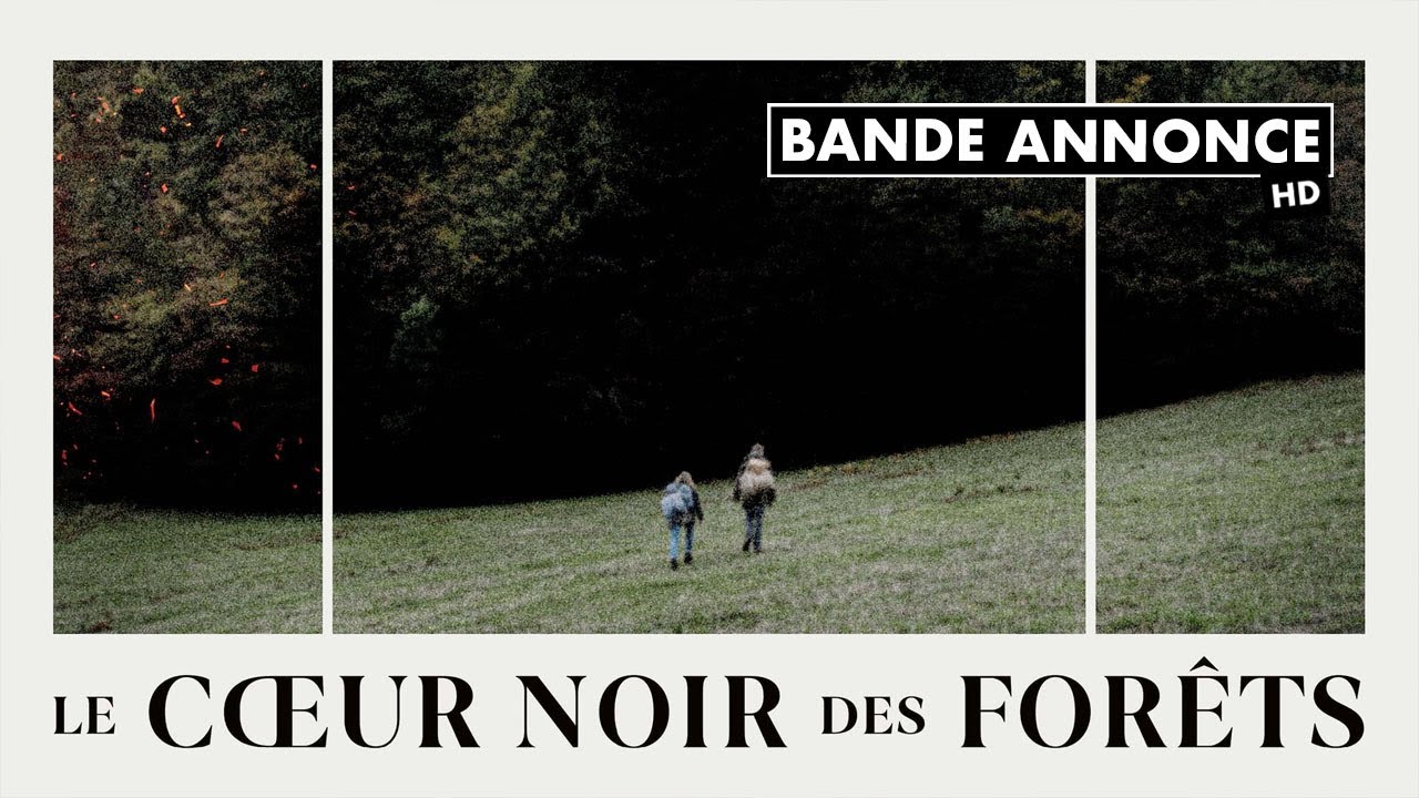 Le Cœur Noir des Forêts - Bande annonce