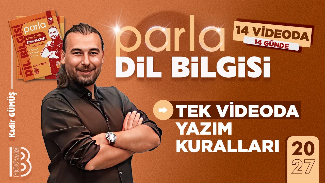 2) 14 Videoda 14 Günde Parla Dil Bilgisi Kampı - Tek Videoda Yazım Kuralları - Kadir GÜMÜŞ - 2027