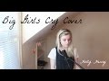 Big Girls Cry-Sia Cover-Holly Henry 