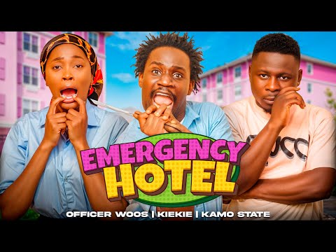 EMERGENCY HOTEL -  OFFICER WOOS | KIEKIE | KAMO STATE (OFFICER WOOS  2026 MOVIES