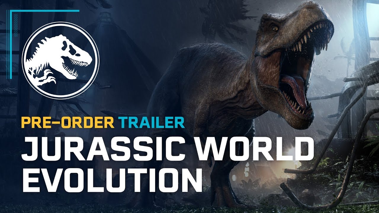 Jurassic World Evolution Pre-Order Trailer - YouTube