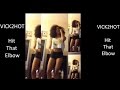 Vine Compilation "Hit That Elbow" Dance: Music By @Vick2hot