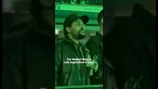 Download lagu The Weeknd Vibing at Lady Gaga's Show in Tokyo | Collab Dropping Soon ⚽🏆 #xo #ladygaga #mayhem mp3