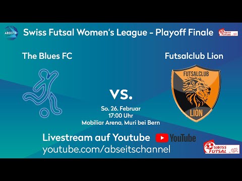 The Blues FC vs. Futsalclub Lion | Swiss Futsal Women's League - Playoff Finale | 26.02.2023