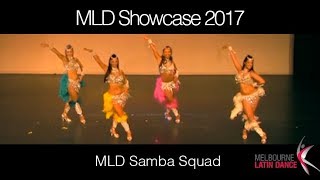 MLD Showcase 2017 Samba Squad &#39;Vide Gal&#39;