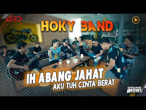 IH ABANG JAHAT - Hoky Band | Kini Ecko Pergi Meninggalkanku (Live Version)