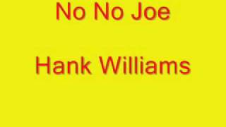 Hank Williams - No No Joe