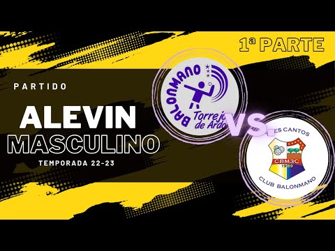 PARTIDO ALEVIN MASCULINO - TORREJON VS. TRES CANTOS - TEMPORADA 22/23 (PARTE 1)