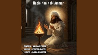 Download lagu Nabio Naa Nabi Ammar mp3 Download lagu Nabio Naa Nabi Ammar mp3