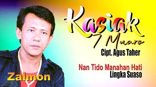Download lagu LAGU-LAGU ZALMON || Kasiak 7 Muaro - Nan Tido Manahan Hati - Lingka Suaso mp3