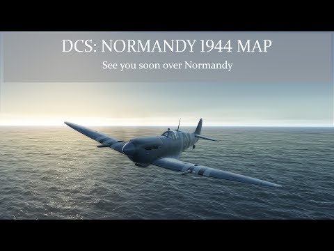 DCS: Normandy 1944 Map – See you soon over Normandy