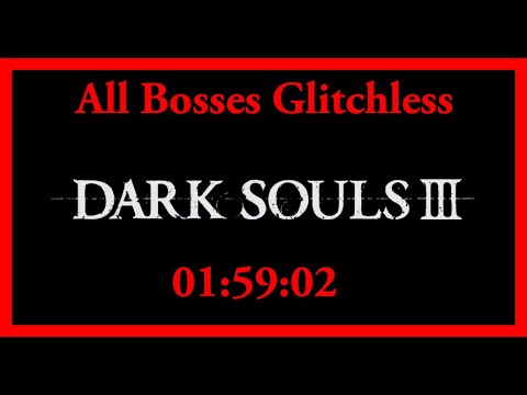 Dark Souls 3 Speedrun - All Bosses Glitchless (1:59:02)