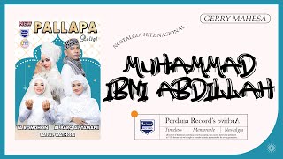 Download lagu Muhammad Ibni Abdillah - Gerry Mahesa Ft Siska V -  New Pallapa Religi Vol.9 mp3