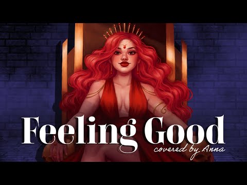 Feeling Good (Michael Buble/Nina Simone)【covered by Anna】