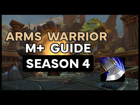 Arms Warrior M+ Guide: Talents, Rotation, Bullion and Gear - 10.2.6 - Season 4