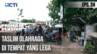Download lagu PREMAN PENSIUN 5 - Taslim Olahraga Di Tempat Yang Lega mp3