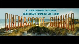 CinemaScope Summer - St. George Island State Park & St. Joseph Peninsula State Park