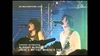 Sahara Hotnights - Alright Alright (Musikbyrån 2001)